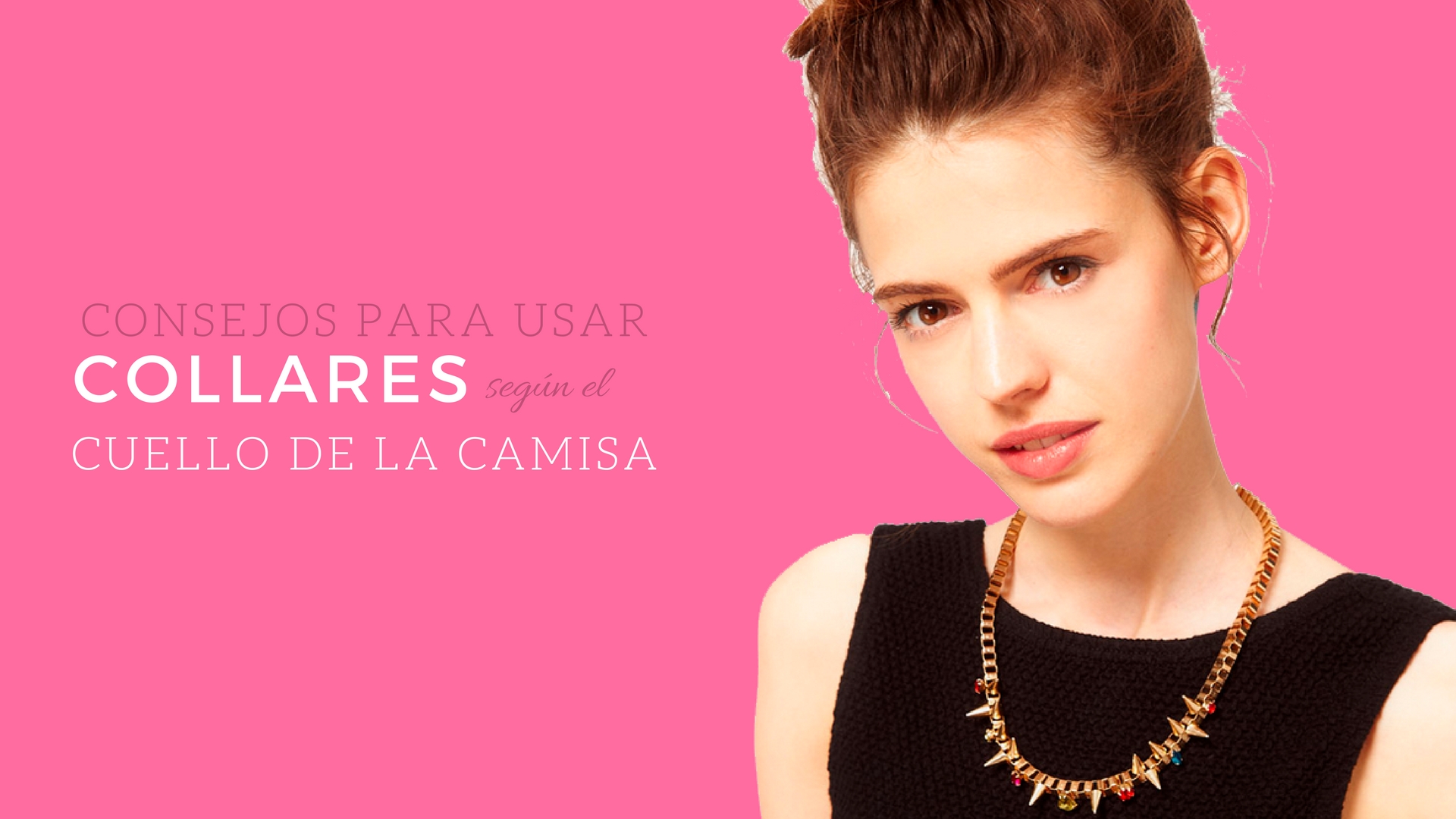 Collares y como usarlos con tus camisas